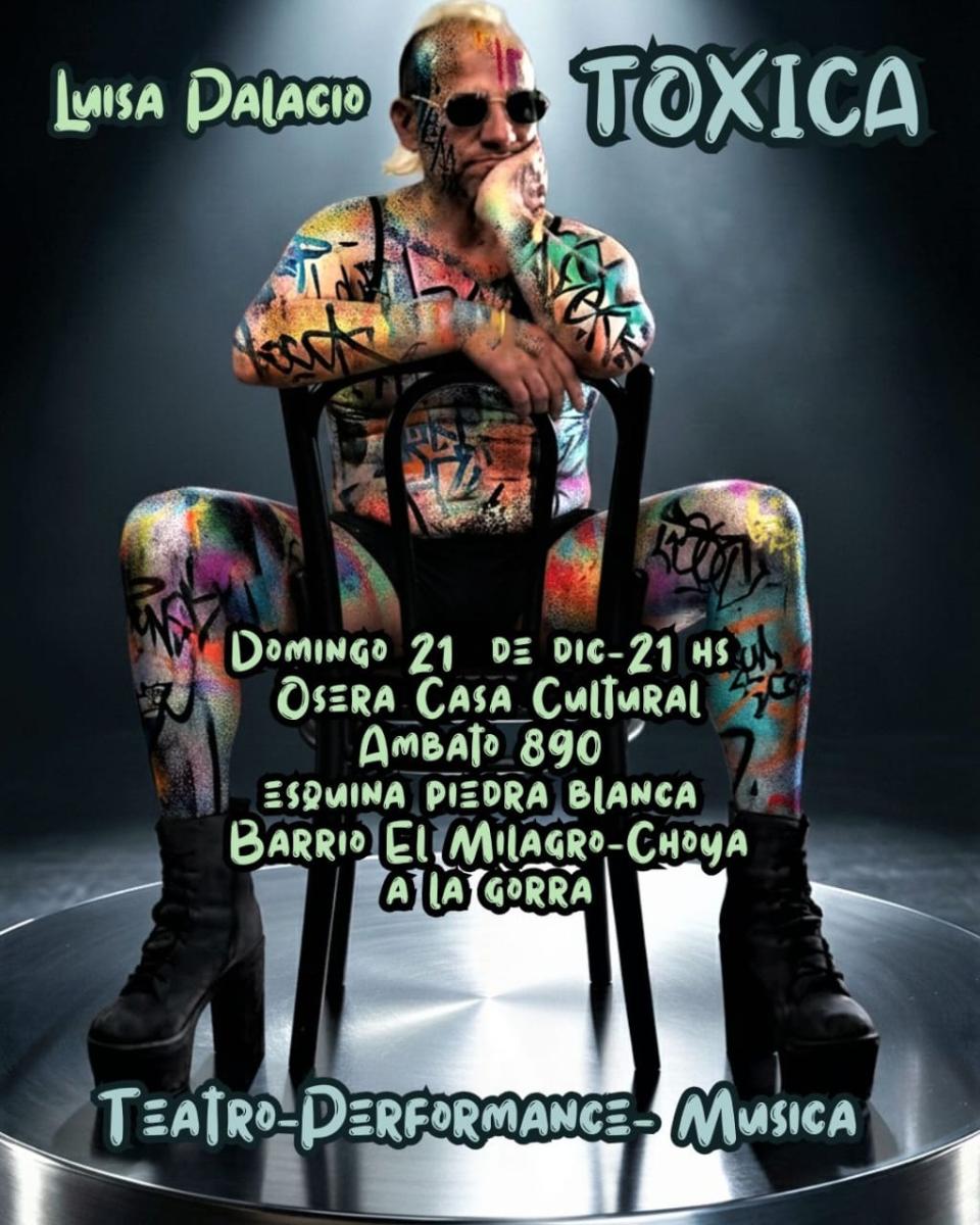 Luisa Palacio Presenta Toxica en La Osera